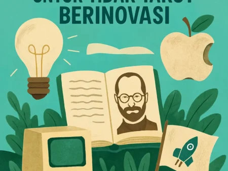 Kisah Hidup Steve Jobs yang Mengajarkan Kita untuk Tidak Takut Berinovasi